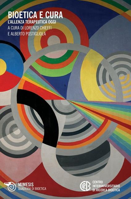 Bioetica e cura - Lorenzo Chieffi,Alberto Postigliola - ebook