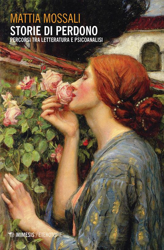 Storie di perdono. Percorsi tra letteratura e psicoanalisi - Mattia Mossali - copertina