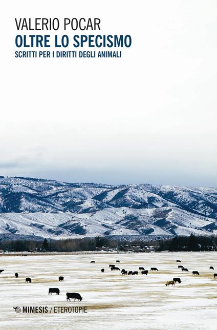 Oltre lo specismo. Scritti per i diritti degli animali - Valerio Pocar - copertina