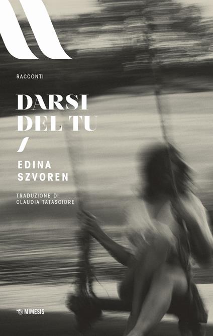 Darsi del tu - Edina Szvoren - copertina