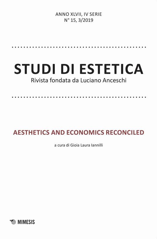 Studi di estetica (2019). Vol. 3: Aesthetics and economics reconciled. - copertina