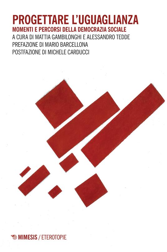 Progettare l'uguaglianza. Momenti e percorsi della democrazia sociale - copertina