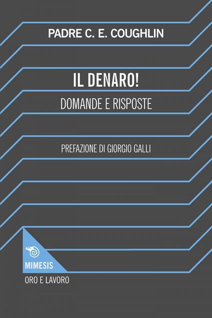 Il denaro. Domande e risposte - Charles Coughlin,Chiara Bonaiti,Stefania Ceraolo,Beatrice Mereghetti - ebook