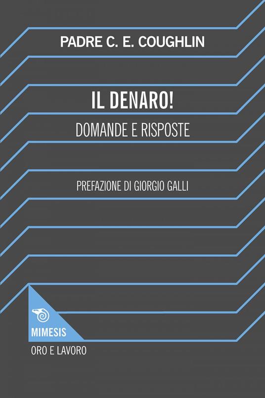 Il denaro. Domande e risposte - Charles Coughlin,Chiara Bonaiti,Stefania Ceraolo,Beatrice Mereghetti - ebook