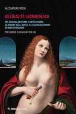 Gestualità leonardesca. Tra teologia cristiana e virtus pagana: la Vergine delle rocce e la Lucrezia romana di Marco D'Oggiono