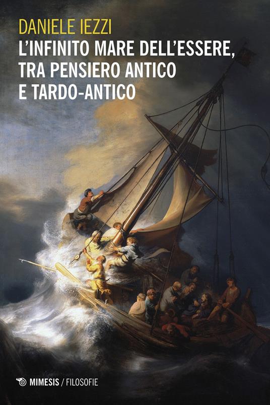 L' infinito mare dell'essere, tra pensiero antico e tardo-antico - Daniele Iezzi - ebook