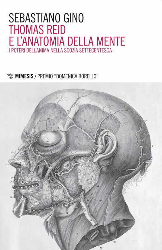 Thomas Reid e l'anatomia della mente. I poteri dell'anima nella Scozia settecentesca - Gino Sebastiano - copertina