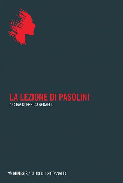 La lezione di Pasolini - Enrico Redaelli - ebook
