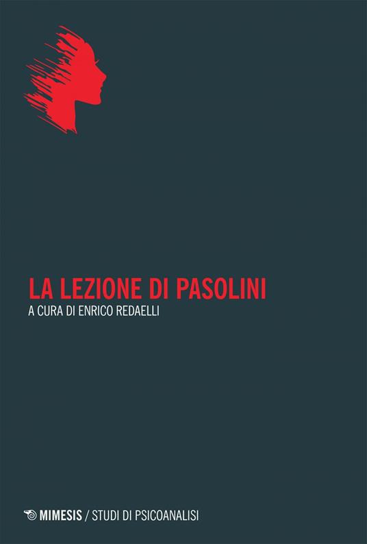 La lezione di Pasolini - Enrico Redaelli - ebook