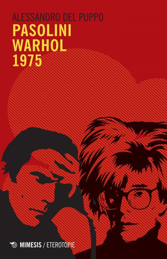 Pasolini Warhol 1975 - Alessandro Del Puppo - ebook