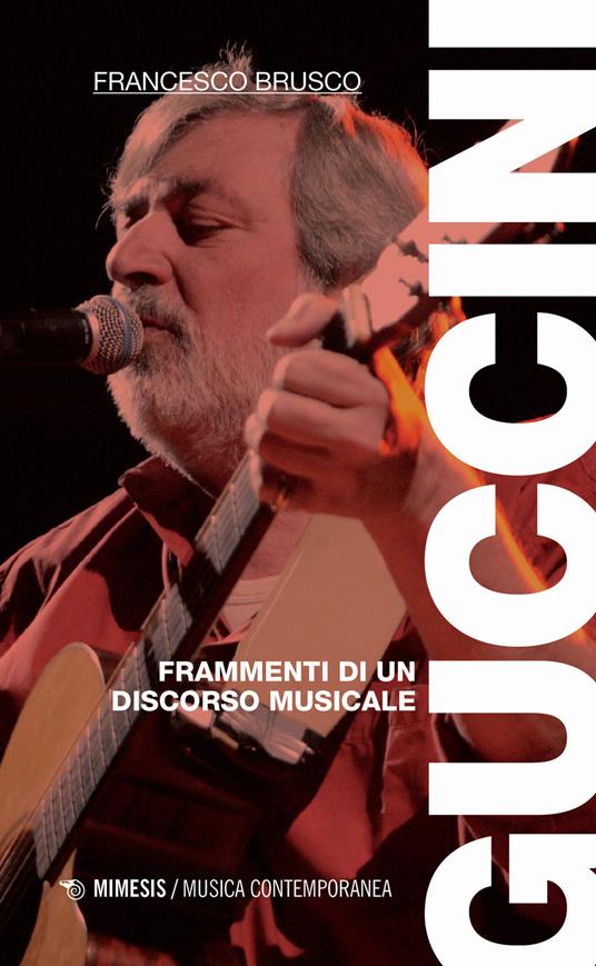 Guccini. Frammenti di un discorso musicale - Francesco Brusco - copertina