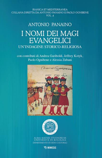 I nomi dei magi evangelici. Un'indagine storico-religiosa - Antonio Panaino - copertina