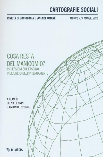 Cartografie sociali. Rivista di sociologia e scienze umane (2020). Vol. 9: Cosa resta del manicomio? Riflessioni sul fascino indiscreto dell'internamento. - copertina