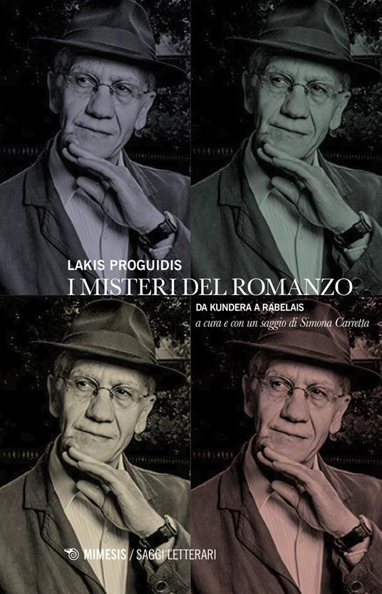 I misteri del romanzo. Da Kundera a Rabelais - Lakis Proguidis - copertina