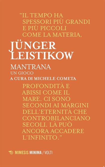 Mantrana. Un gioco - Ernst Jünger,Klaus U. Leistikow,Michele Cometa - ebook