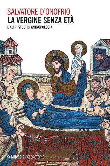 La vergine senza età e altri studi di antropologia - Salvatore D'Onofrio - ebook
