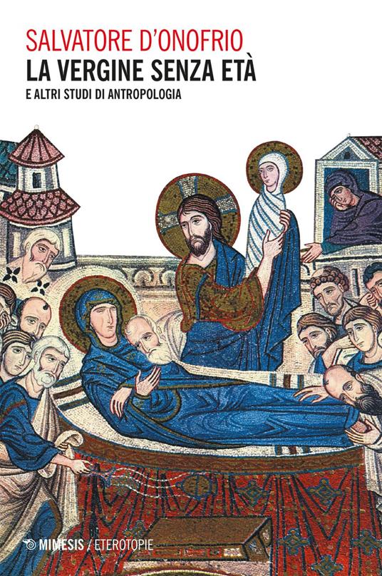 La vergine senza età e altri studi di antropologia - Salvatore D'Onofrio - ebook