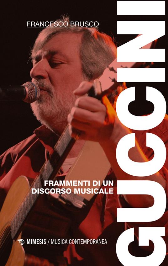 Guccini. Frammenti di un discorso musicale - Francesco Brusco - ebook