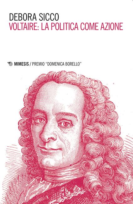 Voltaire: la politica come azione - Debora Sicco - copertina