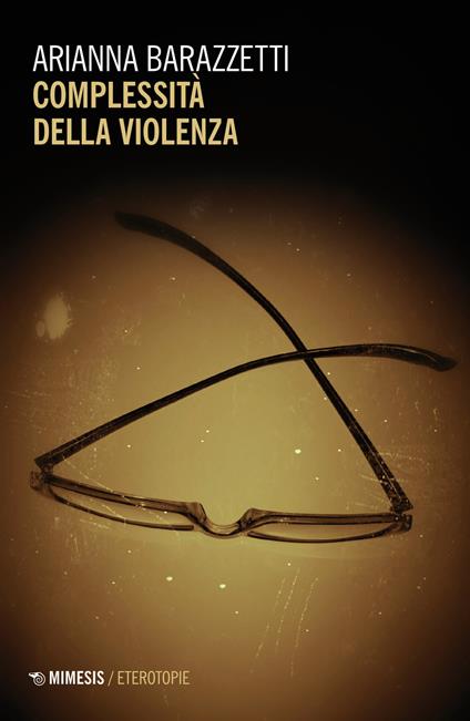 Complessità della violenza - Arianna Barazzetti - copertina