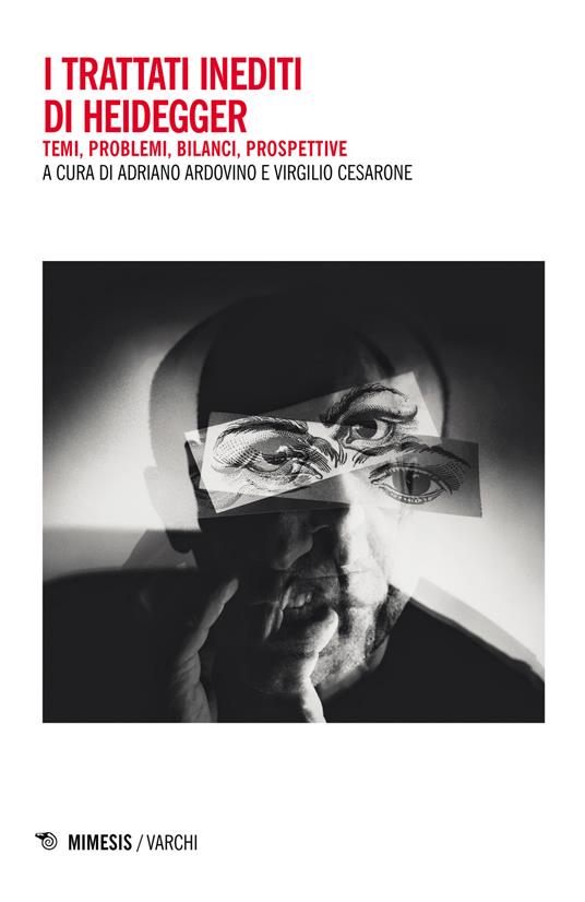 I trattati inediti di Heidegger. Temi, problemi, bilanci, prospettive - copertina