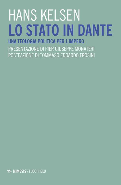 Lo Stato in Dante. Una teologia politica per l'impero - Hans Kelsen - copertina