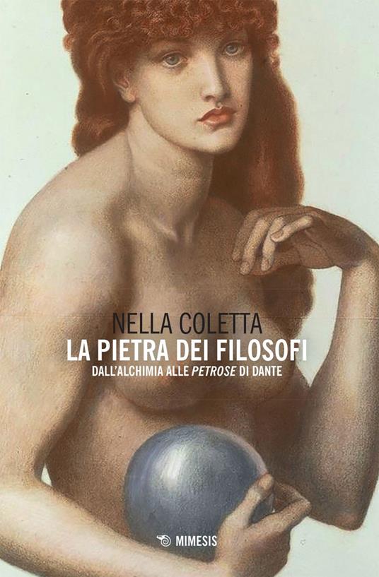 La pietra dei filosofi. Dall'alchimia alle «Petrose» di Dante - Nella Coletta - ebook