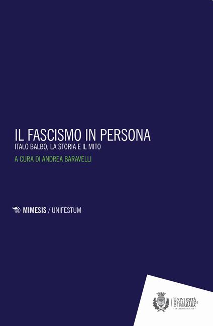 Il fascismo in persona. Italo Balbo, la storia e il mito - copertina