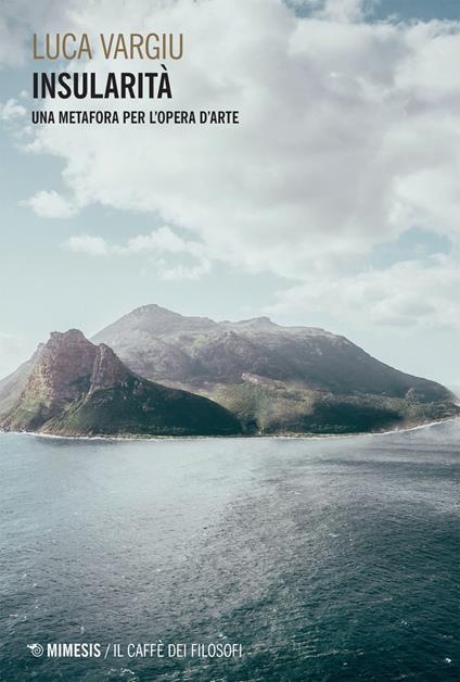 Insularità. Una metafora per l'opera d'arte - Luca Vargiu - ebook