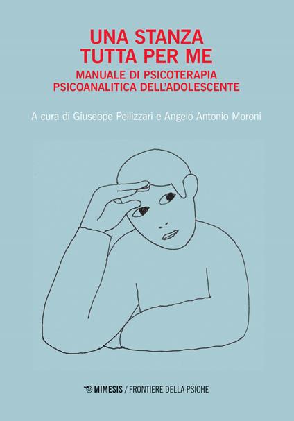 Una stanza tutta per me. Manuale di psicoterapia psicoanalitica dell'adolescente - copertina