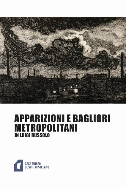Apparizioni e bagliori metropolitani in Luigi Russolo. Ediz. illustrata - copertina