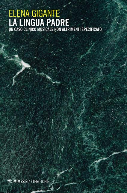 La lingua padre. Un caso clinico musicale non altrimenti specificato - Elena Gigante - ebook