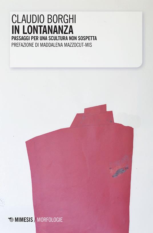 In lontananza. Passaggi per una scultura non sospetta - Claudio Borghi - copertina