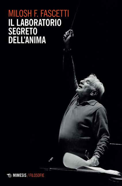 Il laboratorio segreto dell'anima - Milosh Filippo Fascetti - copertina