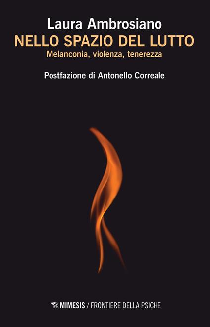Nello spazio del lutto. Melanconia, violenza, tenerezza - Laura Ambrosiano - copertina