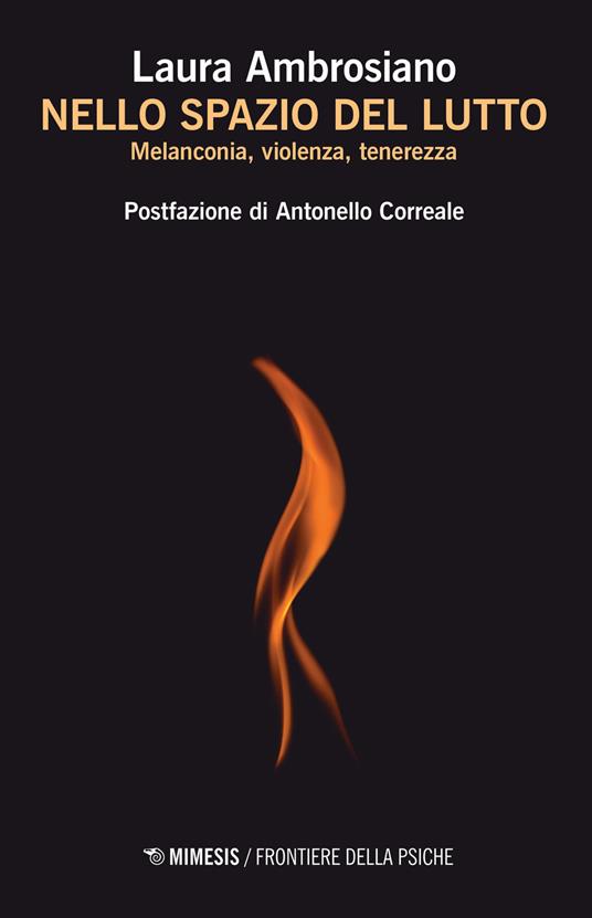 Nello spazio del lutto. Melanconia, violenza, tenerezza - Laura Ambrosiano - copertina