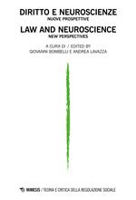 Teoria e critica della regolazione sociale (2021). Vol. 1: Diritto e neuroscienze. Nuove prospettive-Law and neuroscience. New perspectives