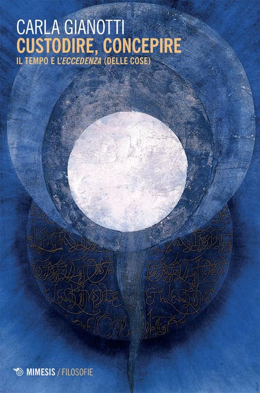 Custodire, concepire. Il tempo e l'eccedenza (delle cose) - Carla Gianotti - ebook