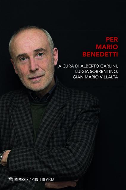 Per Mario Benedetti - Alberto Garlini,Luigia Sorrentino,Gian Mario Villalta - ebook