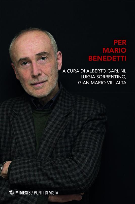 Per Mario Benedetti - Alberto Garlini,Luigia Sorrentino,Gian Mario Villalta - ebook