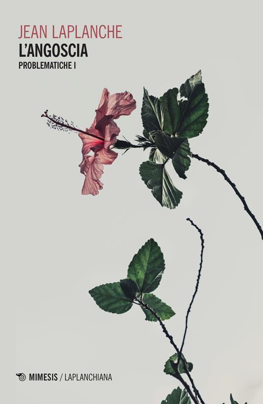 Problematiche. Vol. 1: L'Angoscia. - Jean Laplanche - copertina