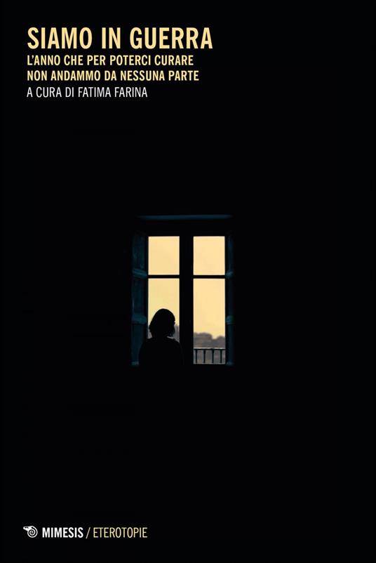 Siamo in guerra. L'anno che per poterci curare non andammo da nessuna parte - Fatima Farina - ebook