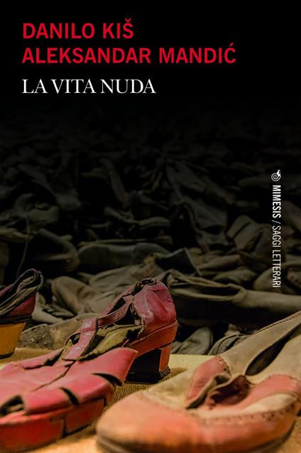 La vita nuda - Danilo Kis,Aleksandar Mandich,Alice Parmeggiani - ebook