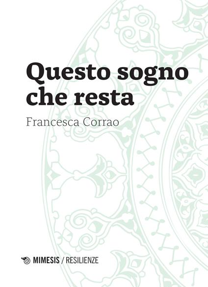 Questo sogno che resta - Francesca Corrao - copertina