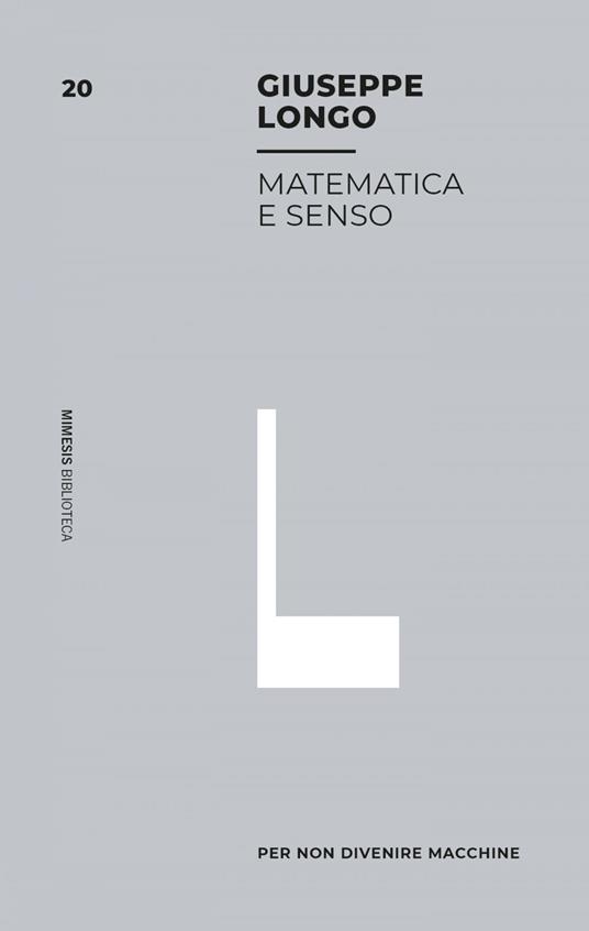 Matematica e senso - Giuseppe Longo - ebook