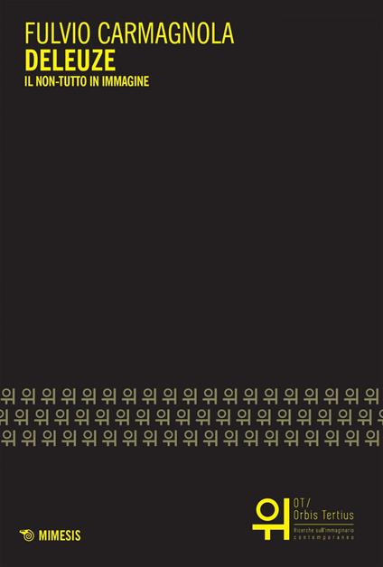 Deleuze. Il non-tutto in immagine - Fulvio Carmagnola - ebook