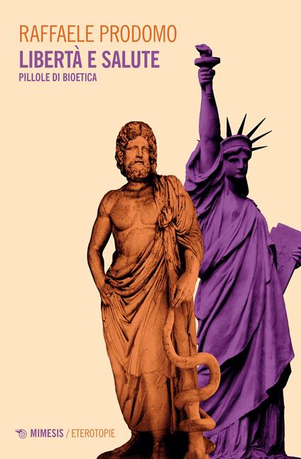 Libertà e salute. Pillole di bioetica - Raffaele Prodomo - copertina
