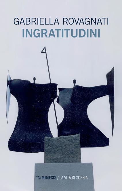 Ingratitudini - Gabriella Rovagnati - copertina