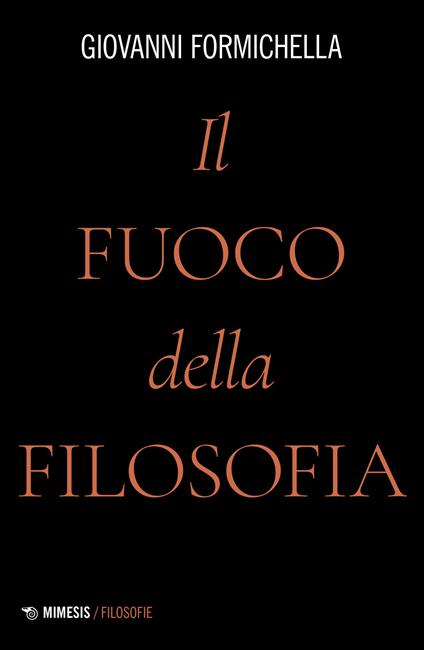 Il fuoco della filosofia - Giovanni Formichella - copertina