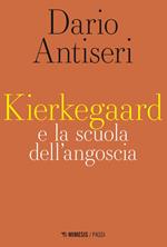 Kierkegaard e la scuola dell'angoscia